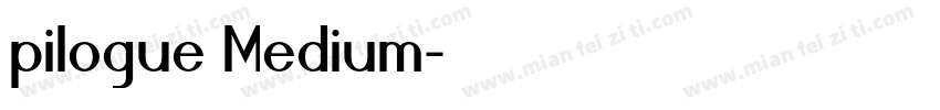 pilogue Medium字体转换